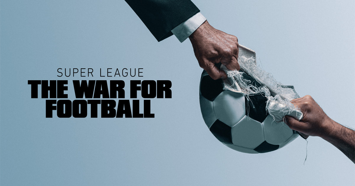 2023 sports documentaries: Super League The War for Football